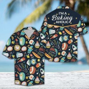 Beach Hawaiian Shirts Check Out This Awesome Im A Baking Aholic Unisex Hawaiian Aloha Hawaiian Shirtss  - Thelegend59