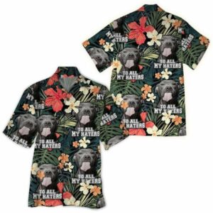 Hawaiian Aloha Hawaiian Shirtss Pit Bull To All My Haters  - Thelegend59