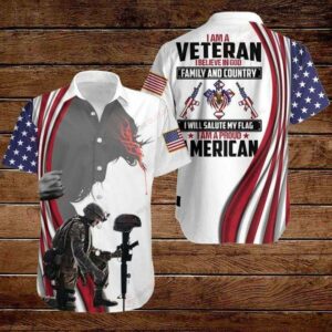 I Am A Eteran I Beliee In God Family And Country Hawaiian Aloha Hawaiian Shirts  - Thelegend59