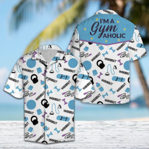 Im A Gym Aholic Hawaiian Shirt For Men Women  - Thelegend59