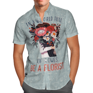 In A World Full Of Flowers Be A Florist Hawaiian Shirt Royal For Men Women  - Thelegend59