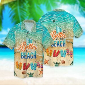 Life Is Better At The Beach Flip Flop Hawaiian Aloha Hawaiian Shirtss  - Thelegend59