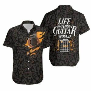 Life Without Guitar Would Be Flat Unisex Hawaiian Shirt  - Thelegend59