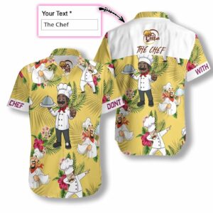 Personalized Dont Mess With The Chef Hawaiian Aloha Hawaiian Shirtss Custom Name  - Thelegend59