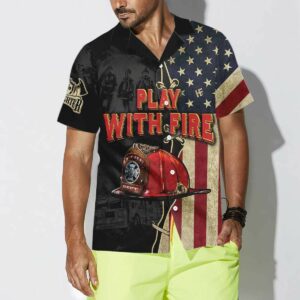 Play With Fire Firefighter Hawaiian Shirt For Men Women  - Thelegend59