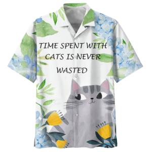 Time Spent With Cat Is Never Wasted Hawaiian Shirt  - Thelegend59