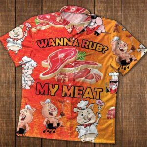 Wanna Rub My Meat Pig Chef Button Hawaiian Shirt  - Thelegend59